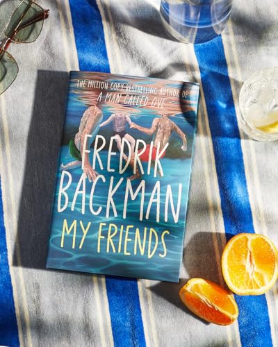 My Friends : A Goodreads' MOST anticipated novel of 2025 and INSTANT New York Times Bestseller!