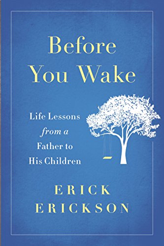 Before You Wake : Life Lessons from a Father to His Children
