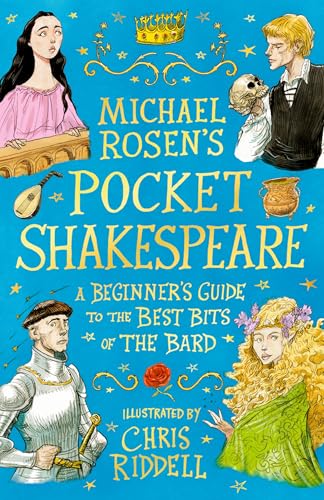 Michael Rosen's Pocket Shakespeare : A Beginner's Guide to the Best Bits of the Bard