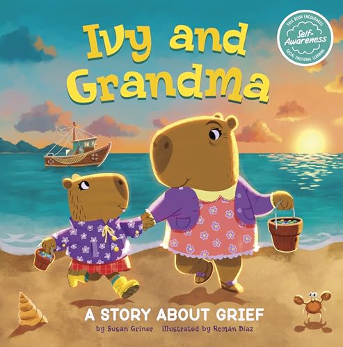 Ivy and Grandma : A Story About Grief