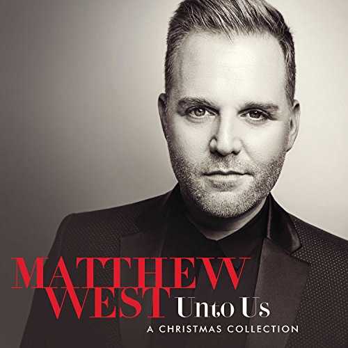 Matthew West album cover, "Unto Us," featuring a portrait of the artist.