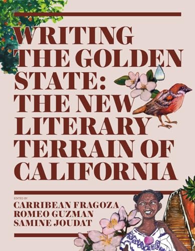 Writing the Golden State : The New Literary Terrain of California