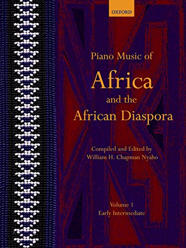 Piano Music of Africa and the African Diaspora Volume 1: Early Intermediate