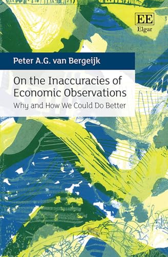 On the Inaccuracies of Economic Observations : Why and How We Could Do Better
