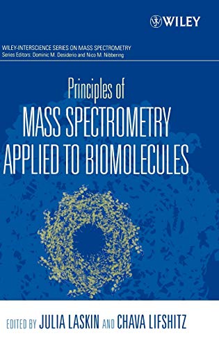 Principles of Mass Spectrometry Applied to Biomolecules