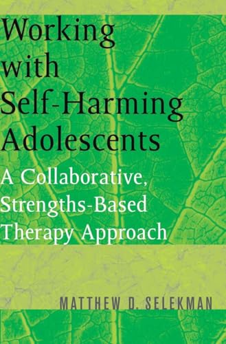 Working with Self-Harming Adolescents: A Collaborative