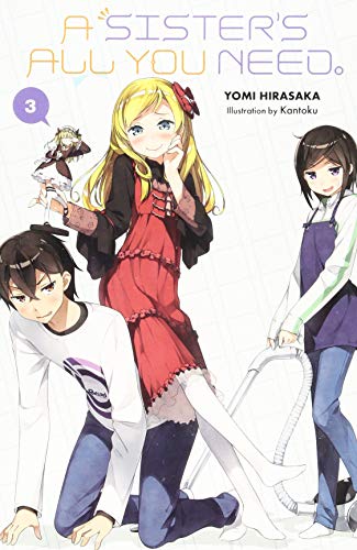A Sister's All You Need., Vol. 3 (light novel)