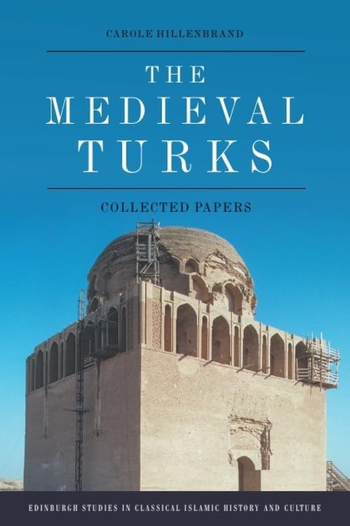 The Medieval Turks : Collected Papers