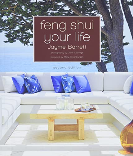 Feng Shui Your Life : Second Edition