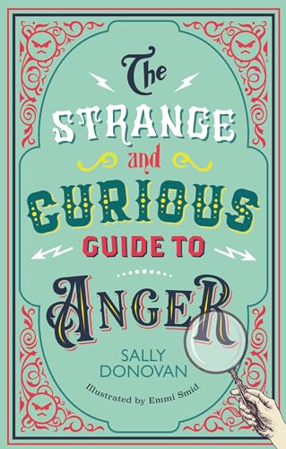 The Strange and Curious Guide to Anger