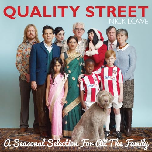 Album cover for Nick Lowe’s “Quality Street” featuring a diverse group portrait.