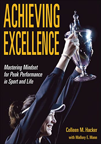Achieving Excellence: Mastering the Mindset for Peak Performance in Sport and Life