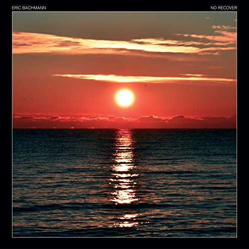 CD cover: Red sunset over ocean, text “Eric Bachmann - No Recover”.