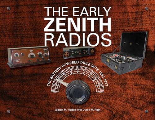 The Early Zenith Radios : The Battery Powered Table Sets 1922-1927