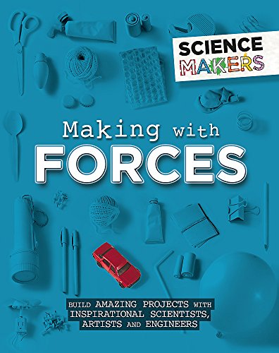 Making with Forces (Science Makers)