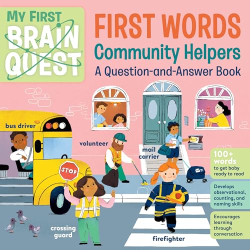 My First Brain Quest First Words: Community Helpers : A Question-and-Answer Book