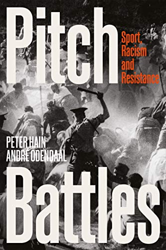 Pitch Battles: Sport, Racism and Resistance