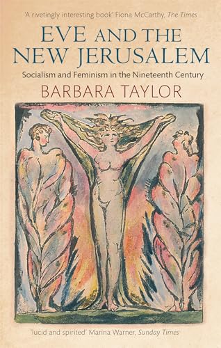 Eve and the New Jerusalem: Socialism and Feminism in the Nineteenth Century