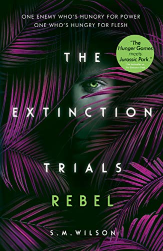 The Extinction Trials: Rebel: 3