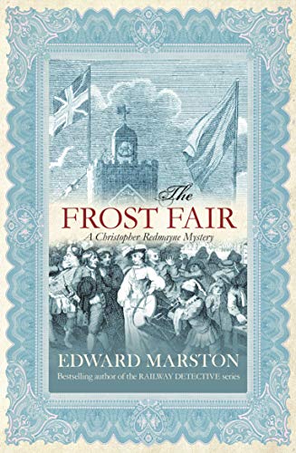 The Frost Fair: The thrilling historical whodunnit (Christopher Redmayne)