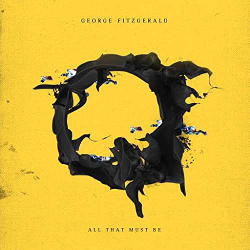 Yellow album cover with a black, fractured circle and text: "All That Must Be".