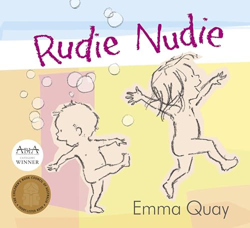Book cover: “Rudie Nudie” by Emma Quay, children playing, bubbles.