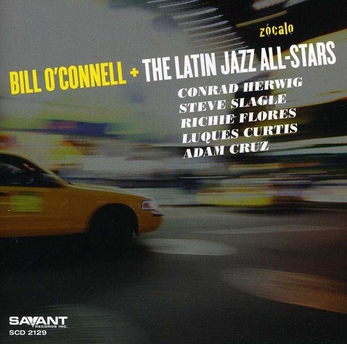 CD cover for Bill O’Connell’s “Zócalo” featuring musicians’ names.