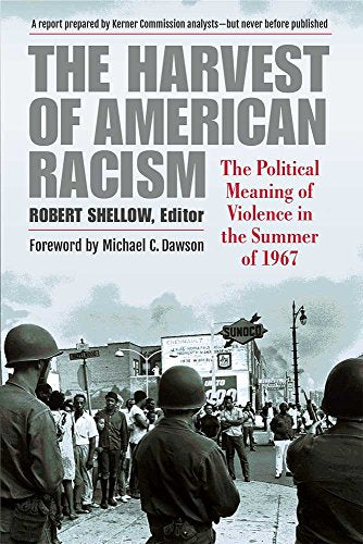The Harvest of American Racism : The Political Meaning of Violence in the Summer of 1967