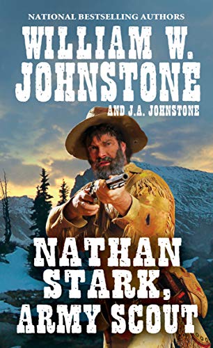 Nathan Stark, Army Scout: 1 (A Nathan Stark Western)