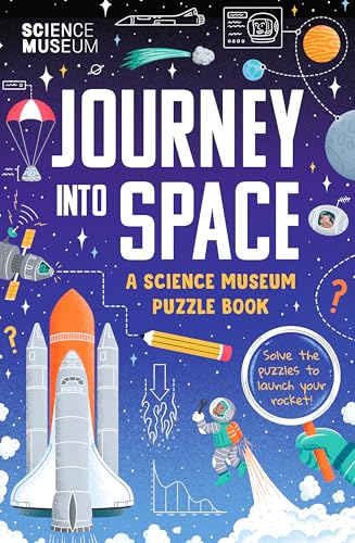 The Science Museum Puzzle Book - Journey into Space : The perfect family puzzle book for Christmas