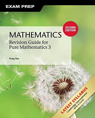 Mathematics : Revision Guide for Pure Mathematics 3
