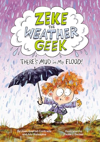 Zeke the Weather Geek: There's Mud in My Flood!