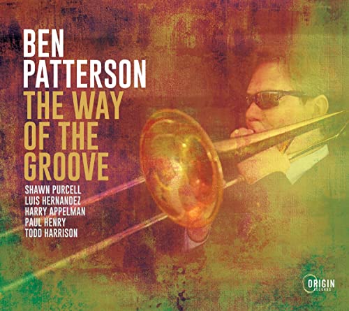 CD cover featuring trombonist Ben Patterson and album title details.