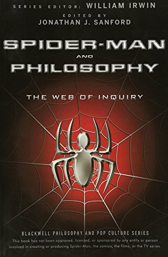 Spider-Man and Philosophy: The Web of Inquiry