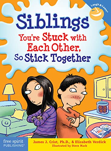 Siblings : You're Stuck with Each Other, So Stick Together