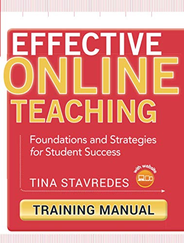 Effective Online Teaching: Foundations and Strategies for Student Success Training Manual
