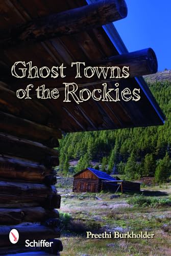 Ghost Towns of the Rockies