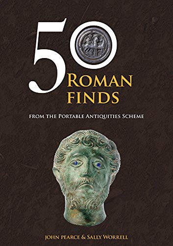 50 Roman Finds from the Portable Antiquities Scheme (50 Finds)