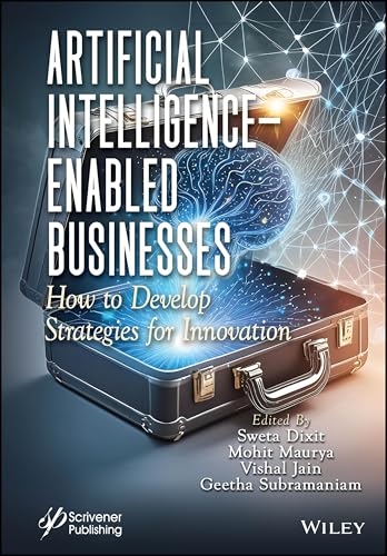 Artificial Intelligence-Enabled Businesses : How to Develop Strategies for Innovation