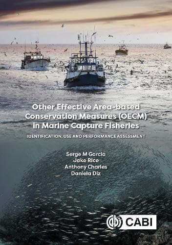 Other Effective Area-based Conservation Measures (OECM) in Marine Capture Fisheries : Identification, Use and Performance Assessment