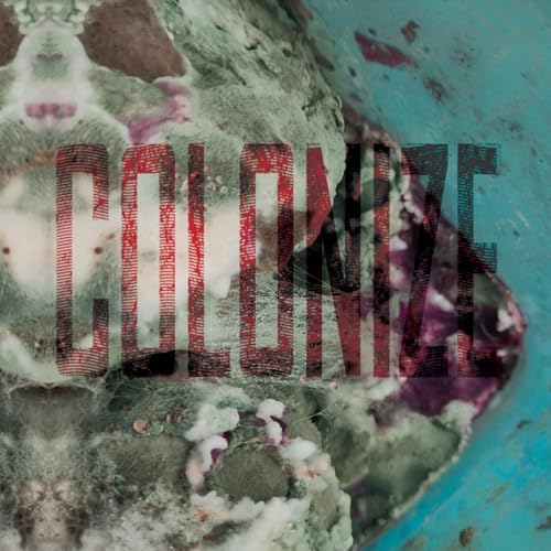 CD cover for Moldera’s “Colonize” with textured, organic imagery.