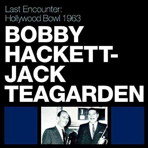 CD cover for “Last Encounter” featuring Bobby Hackett, Jack Teagarden, and a photo.