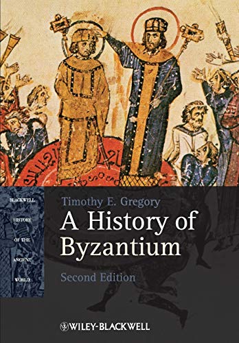 A History of Byzantium, 2nd Edition: 19 (Blackwell History of the Ancient World)