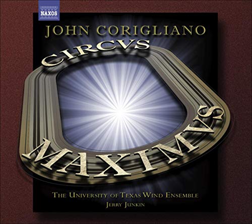 CD cover for John Corigliano's "Circus Maximus" performed by UT Wind Ensemble.