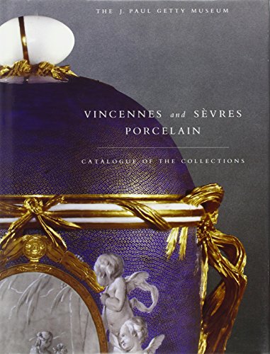 Vincennes and Sevres Porcelain - Catalogue of the Collections