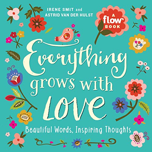 Everything Grows with Love (Flow)