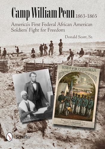 Camp William Penn: 1863-1865