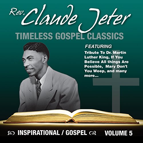 CD cover for Rev. Claude Jeter’s “Inspirational Gospel Classics” featuring a portrait.