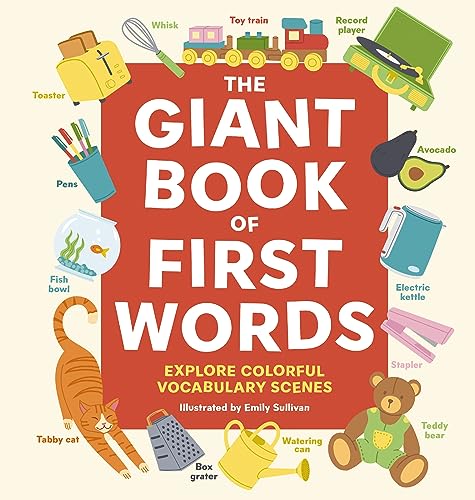 The Giant Book of First Words : Explore Colorful Vocabulary Scenes