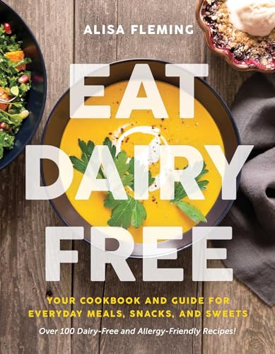 Cookbook with dairy-free recipes, colorful photos, and kitchen-friendly layout on a neutral background.